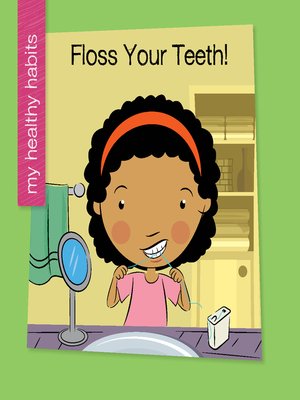 cover image of Floss Your Teeth!